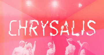 Graphic image reading 'CHRYSALIS'. A line of young actors raise their hands in front of them, as if bowing.